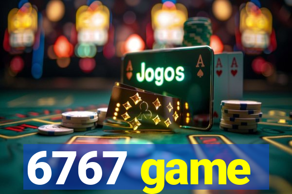 6767 game